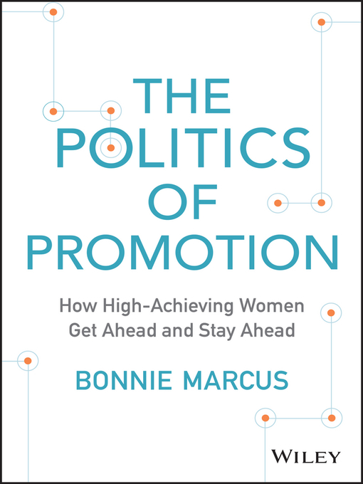 Title details for The Politics of Promotion by Bonnie Marcus - Available